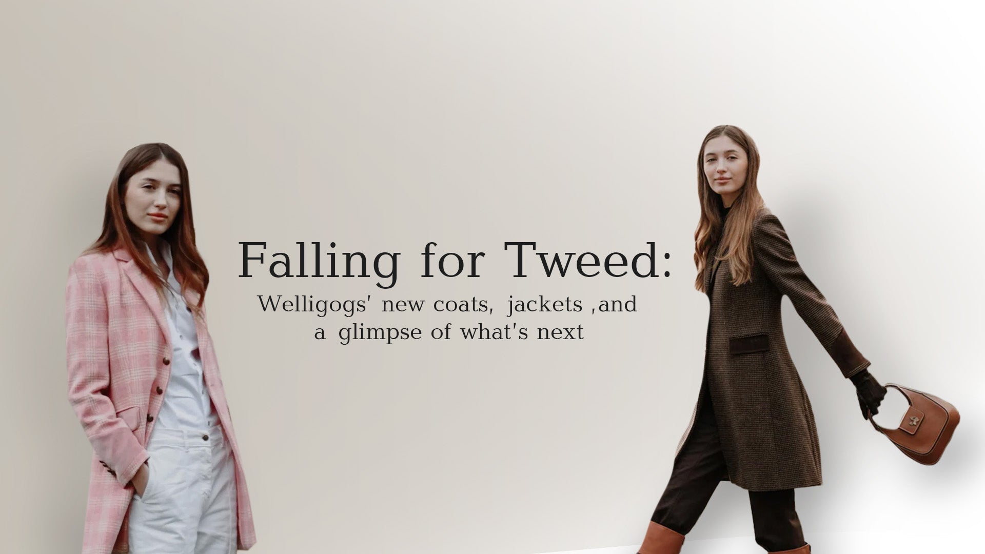 Falling for Tweed: Welligogs’ New Coats, Jackets, and a Glimpse of What’s Next