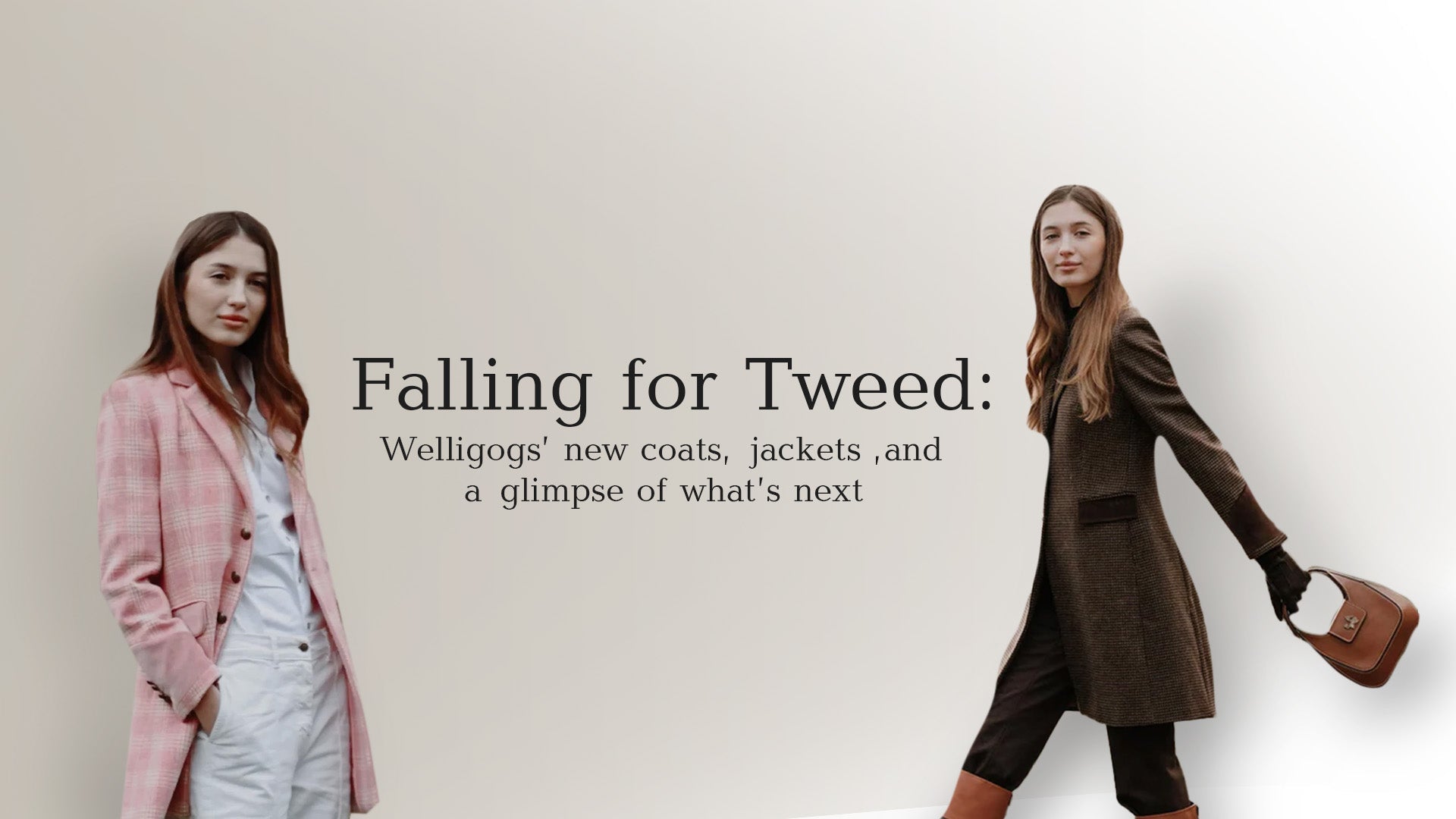 Falling for Tweed: Welligogs’ New Coats, Jackets, and a Glimpse of What’s Next