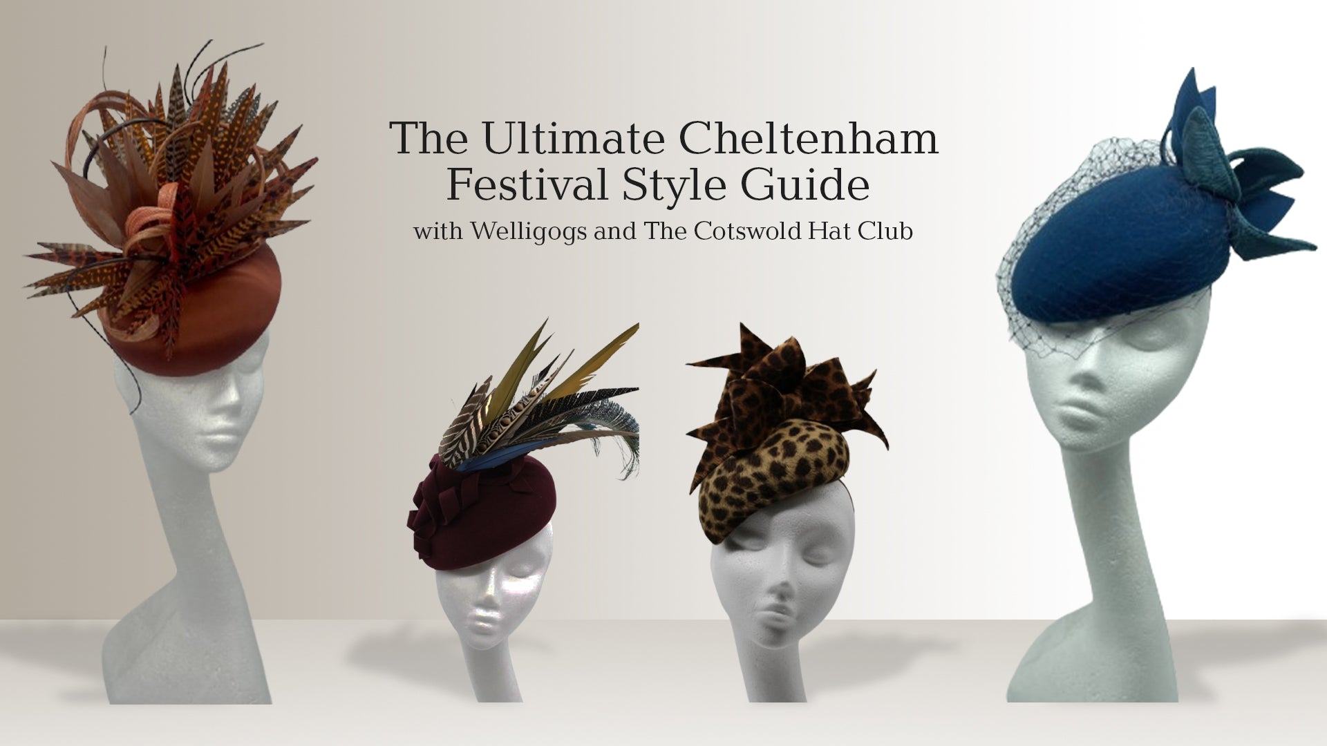 The Ultimate Cheltenham Festival Style Guide with Welligogs and The Cotswold Hat Club